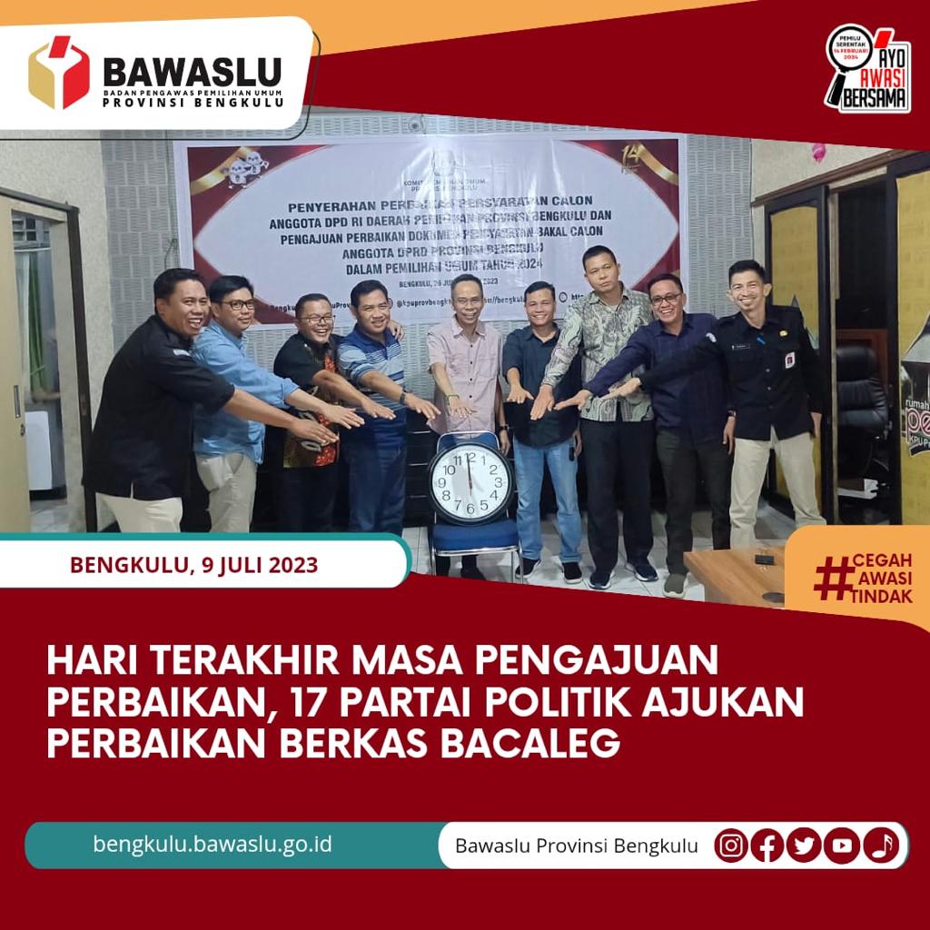 Hari Terakhir Masa Pengajuan Perbaikan, 17 Partai Politik Ajukan Perbaikan Berkas Bacaleg