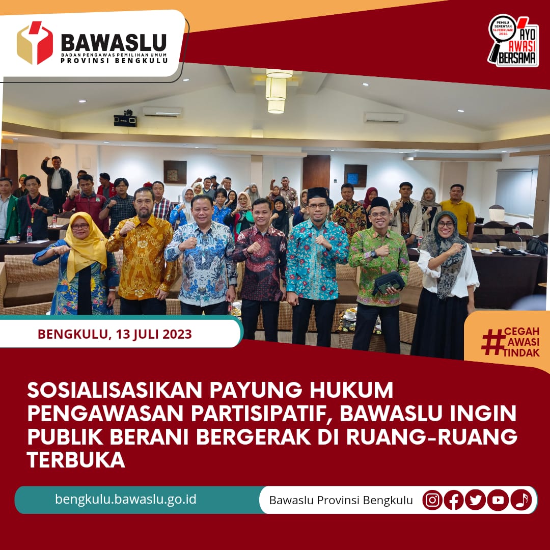 Sosialisasikan Payung Hukum Pengawasan Partisipatif, Bawaslu Ingin Publik Berani Bergerak di Ruang-Ruang Terbuka