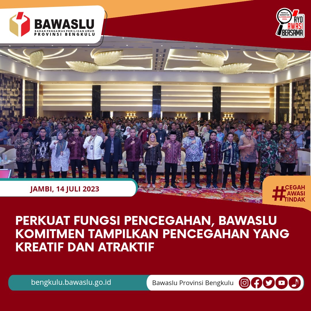 Perkuat Fungsi Pencegahan, Bawaslu Komitmen Tampilkan Pencegahan yang Kreatif dan Atraktif