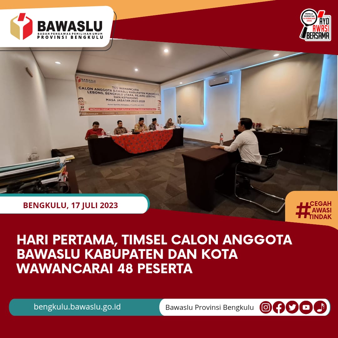 Hari Pertama, Timsel Calon Anggota Bawaslu Kabupaten dan Kota Wawancarai 48 Peserta
