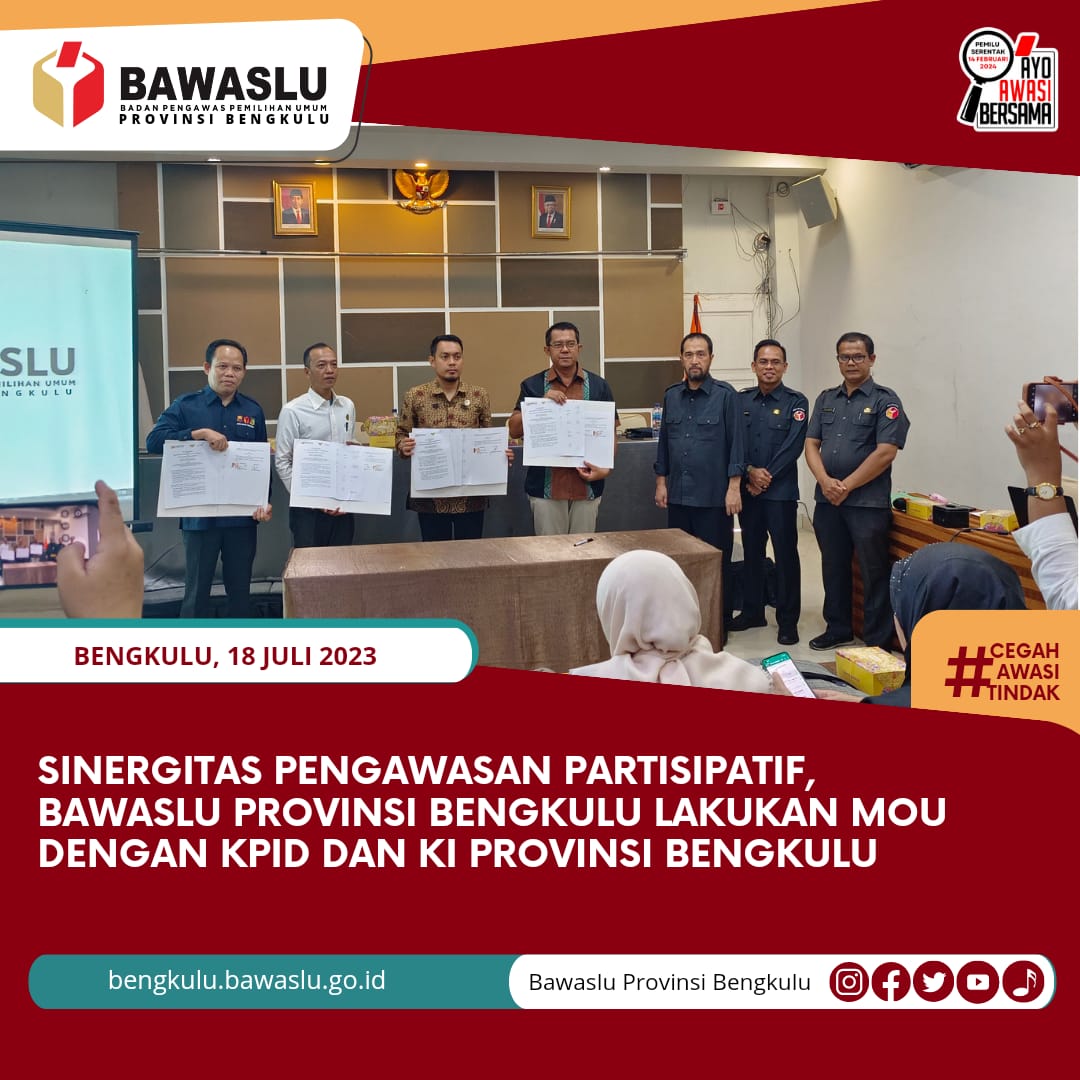 SINERGITAS PENGAWASAN PARTISIPATIF, BAWASLU LAKUKAN MoU DENGAN KPID DAN KIP