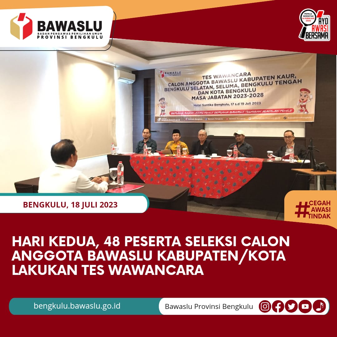 Hari Kedua, 48 Peserta Seleksi Calon Anggota Bawaslu Kabupaten/Kota Lakukan Tes Wawancara