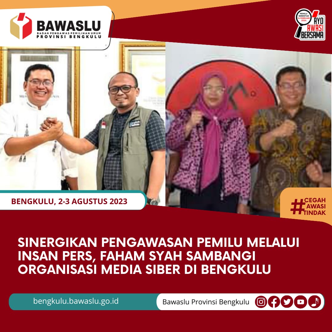 Sinergikan Pengawasan Pemilu melalui Insan Pers, Faham Syah Sambangi Organisasi Media Siber di Bengkulu