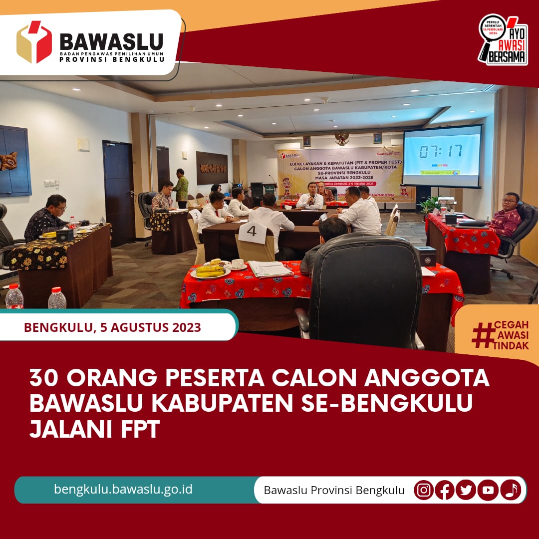 30 Orang Peserta Calon Anggota Bawaslu Kabupaten se-Bengkulu Jalani FPT