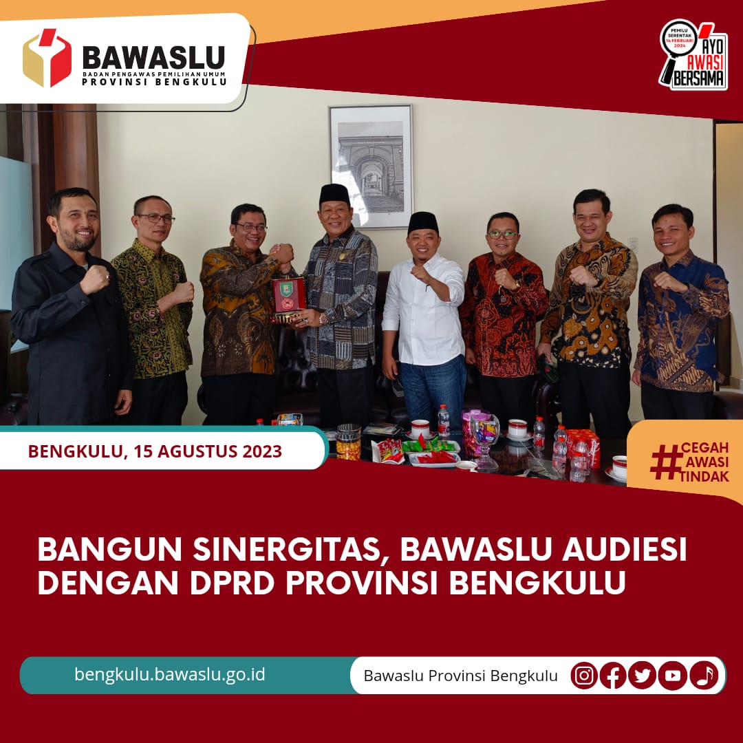 Bangun Sinergitas, Bawaslu Audiesi dengan DPRD Provinsi Bengkulu