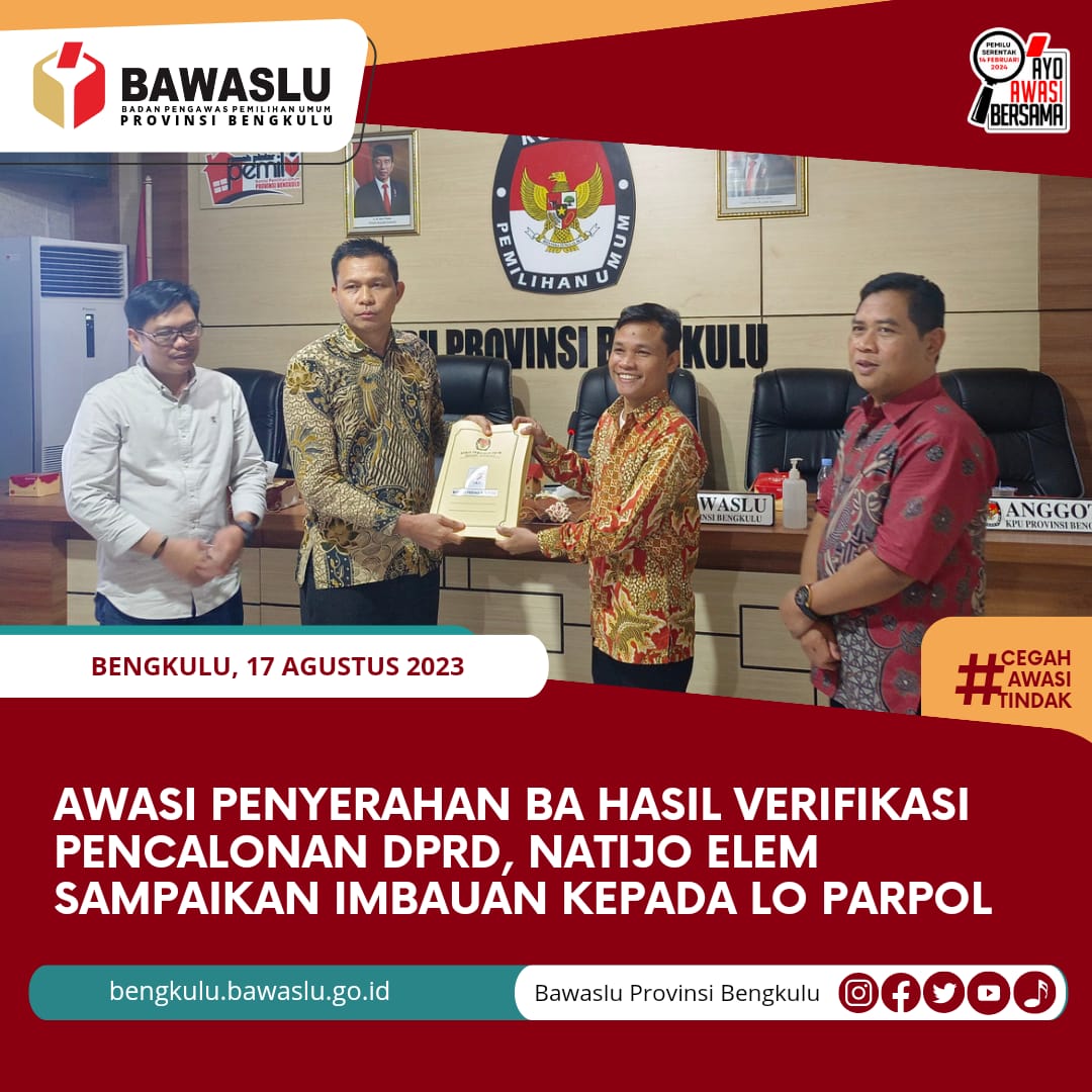 Awasi Penyerahan BA Hasil Verifikasi Pencalonan DPRD, Natijo Elem Sampaikan Imbauan kepada LO Parpol