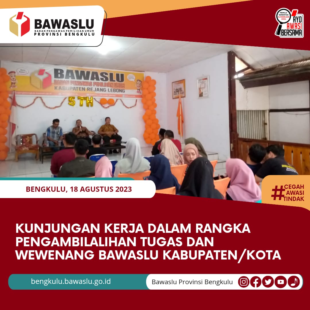 Kunjungan Kerja dalam Rangka Pengambilalihan Tugas dan Wewenang Bawaslu Kabupaten/Kota
