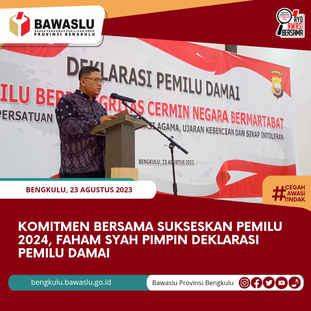 Komitmen Bersama Sukseskan Pemilu 2024, Faham Syah Pimpin Deklarasi Pemilu DamaiÂ 