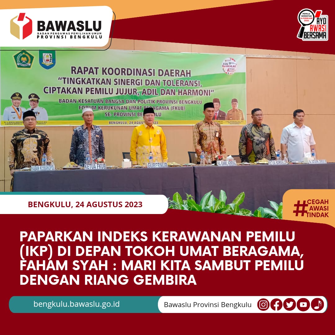 Paparkan Indeks Kerawanan Pemilu (IKP) di depan Tokoh Umat Beragama, Faham Syah : Mari Kita Sambut Pemilu dengan Riang Gembira