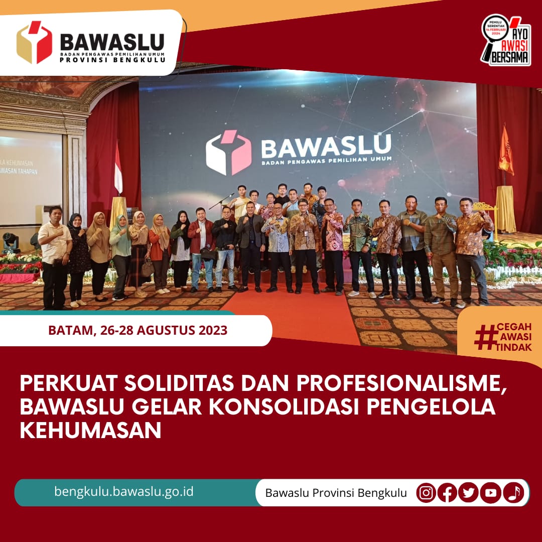 Perkuat Soliditas dan Profesionalisme, Bawaslu Gelar Konsolidasi PengelolaÂ Kehumasan