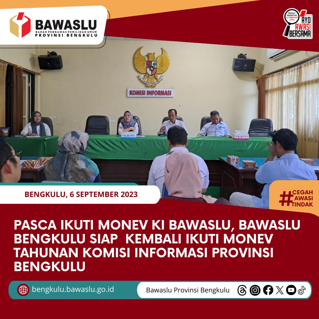 Pasca Ikuti Monev KI Bawaslu, Bawaslu Bengkulu Siap kembali Ikuti Monev Tahunan Komisi Informasi Provinsi Bengkulu