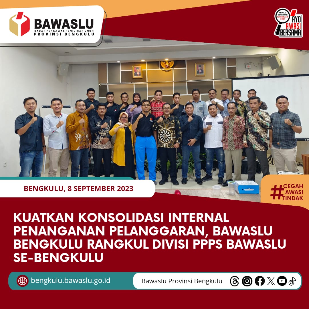 Kuatkan Konsolidasi Internal Penanganan Pelanggaran, Bawaslu Bengkulu Rangkul Divisi PPPS Bawaslu se-Bengkulu