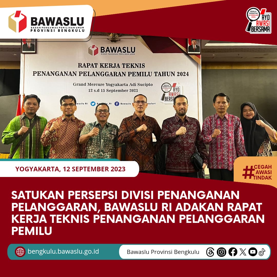 Satukan Persepsi Divisi Penanganan Pelanggaran, Bawaslu RI Adakan Rapat Kerja Teknis Penanganan Pelanggaran PemiluÂ 