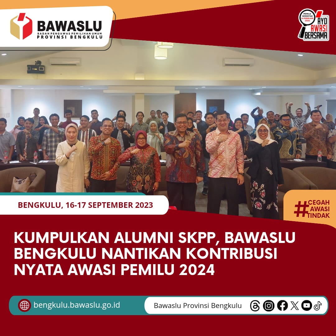 Kumpulkan Alumni SKPP, Bawaslu Bengkulu nantikan Kontribusi Nyata Awasi Pemilu 2024