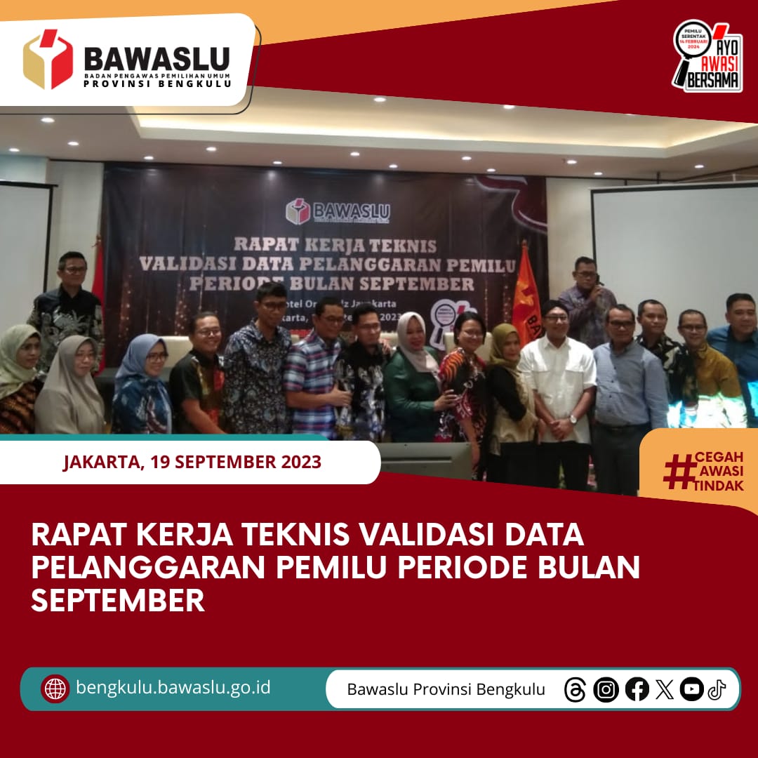 Rapat Kerja Teknis Validasi Data Pelanggaran Pemilu Periode Bulan September