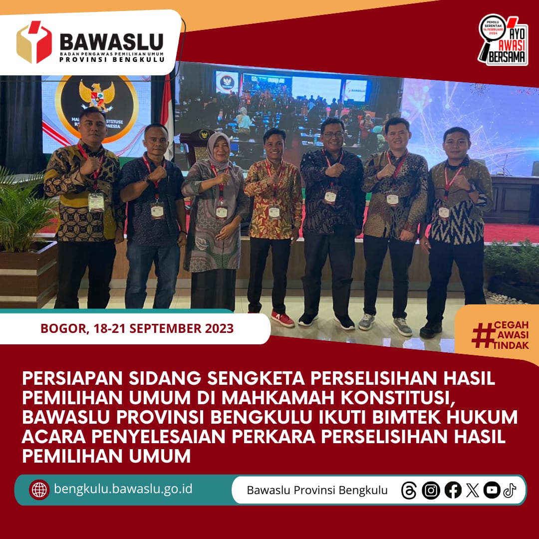 Persiapan Sidang Sengketa Perselisihan Hasil Pemilihan Umum di Mahkamah Konstitusi, Bawaslu Provinsi Bengkulu Ikuti Bimtek Hukum Acara Penyelesaian Perkara Perselisihan Hasil Pemilihan Umum