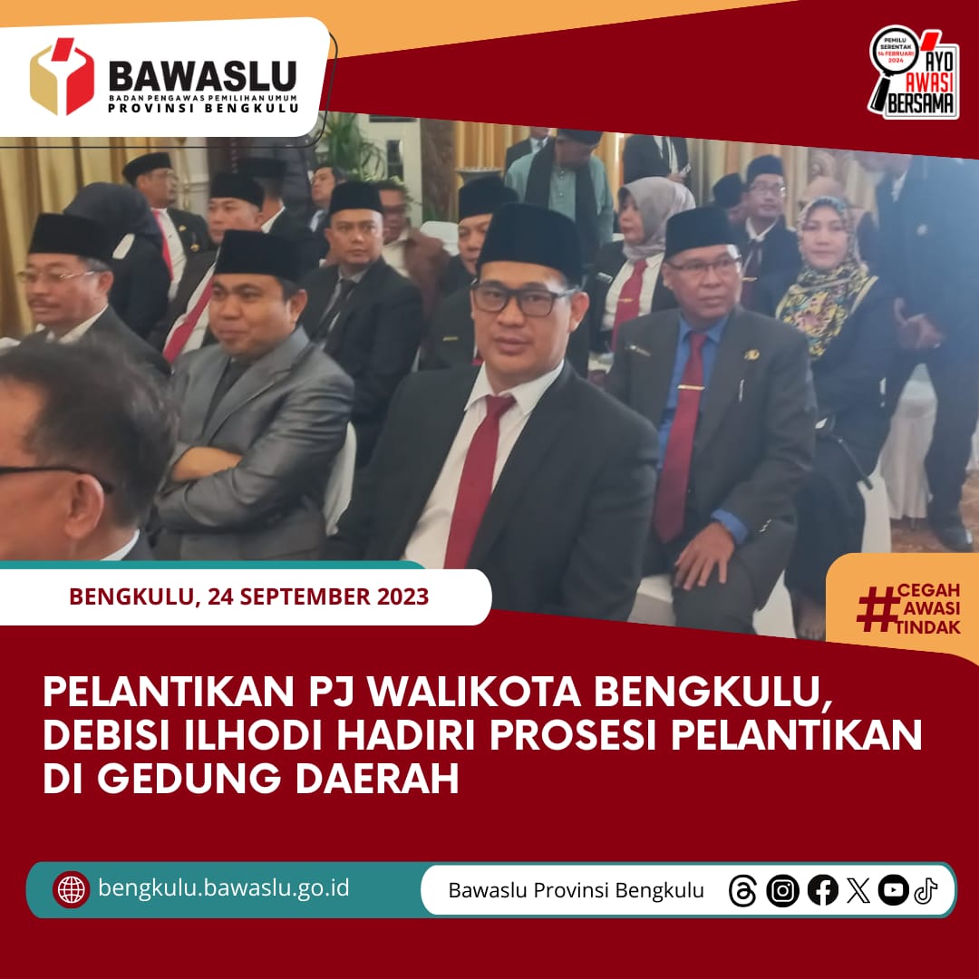 Pelantikan Pj Walikota Bengkulu, Debisi Ilhodi Hadiri Prosesi Pelantikan di Gedung Daerah