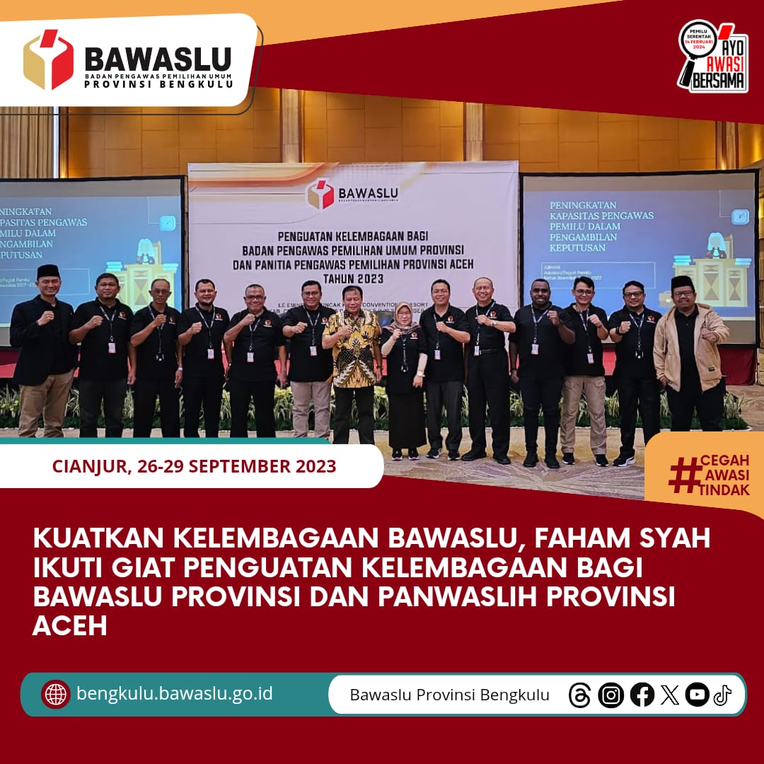 Kuatkan Kelembagaan Bawaslu, Faham Syah Ikuti Giat Penguatan Kelembagaan bagi Bawaslu Provinsi dan Panwaslih Provinsi Aceh