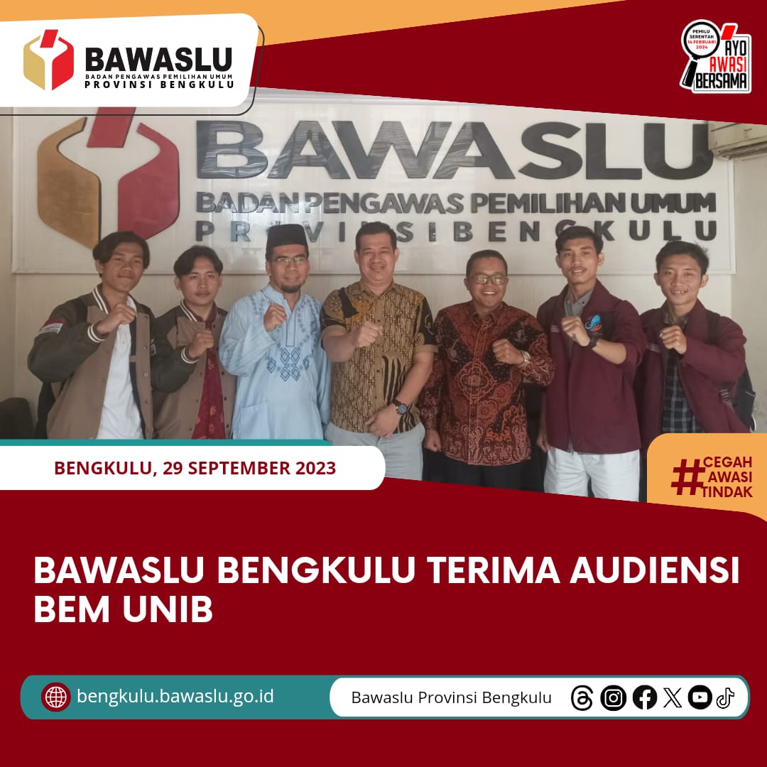 Bawaslu Bengkulu Terima Audiensi BEM UNIB