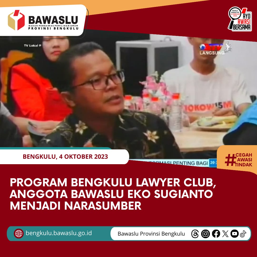 Program Bengkulu Lawyer Club, Anggota Bawaslu Eko Sugianto Menjadi Narasumber