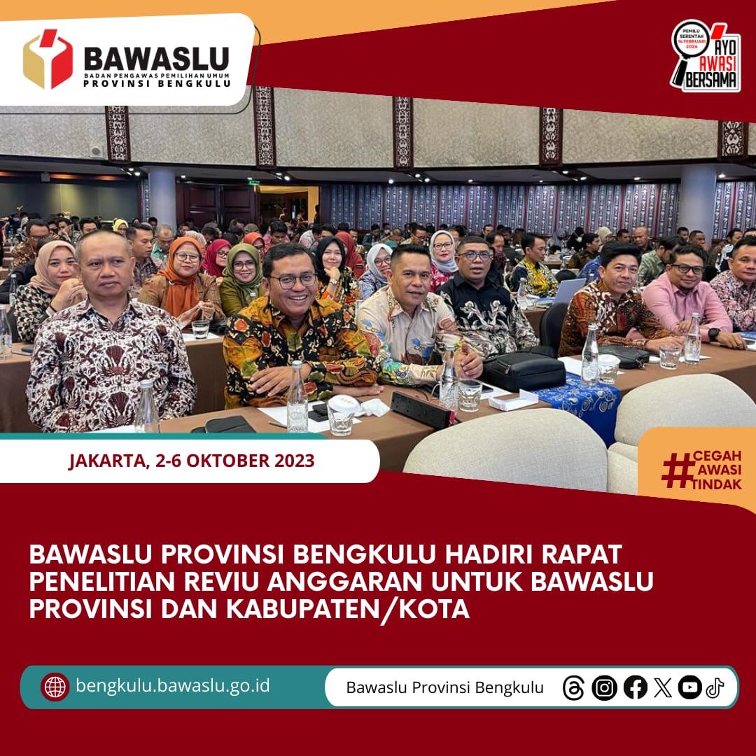 Bawaslu Provinsi Bengkulu hadiri Rapat Penelitian Reviu Anggaran untuk Bawaslu Provinsi dan Kabupaten/Kota