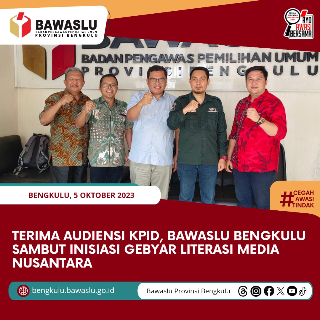 Terima Audiensi KPID, Bawaslu Bengkulu Sambut Inisiasi Gebyar Literasi Media Nusantara