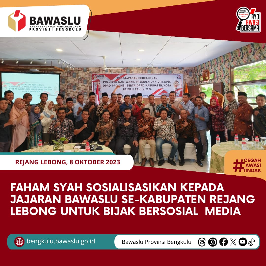 Faham Syah, Sosilisasikan Kepada Jajaran Bawaslu se-Kabupaten Rejang Lebong Untuk Bijak Bersosial Media.