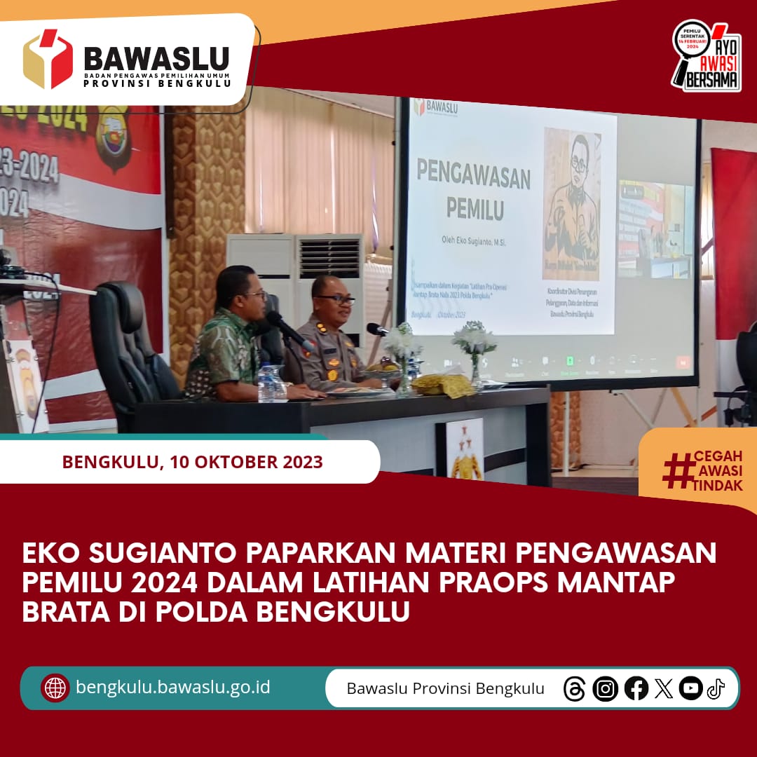 Eko Sugianto Paparkan Materi Pengawasan Pemilu 2024 dalam Latihan Praops Mantap Brata di Polda Bengkulu