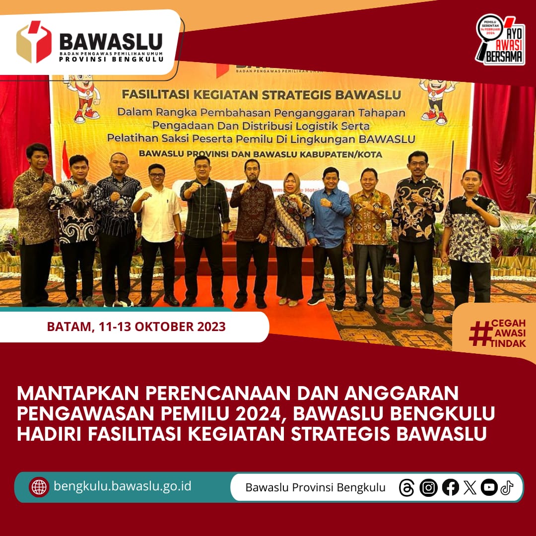 Mantapkan Perencanaan dan Anggaran Pengawasan Pemilu 2024, Bawaslu Bengkulu Hadiri Fasilitasi Kegiatan Strategis Bawaslu