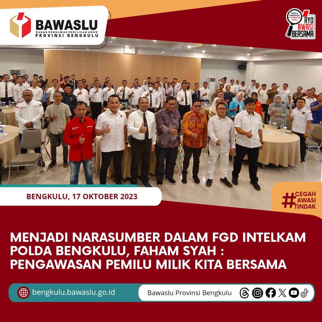 Menjadi Narasumber dalam FGD Intelkam Polda Bengkulu, Faham Syah : Pengawasan Pemilu Milik Kita Bersama