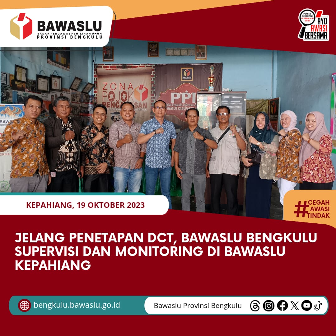 Jelang Penetapan DCT, Bawaslu Bengkulu Supervisi dan Monitoring di Bawaslu Kepahiang