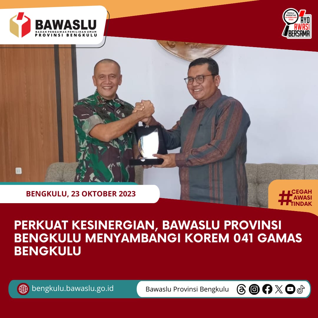 Perkuat Kesinergian, Bawaslu Provinsi Bengkulu Menyambangi Korem 041 Gamas Bengkulu