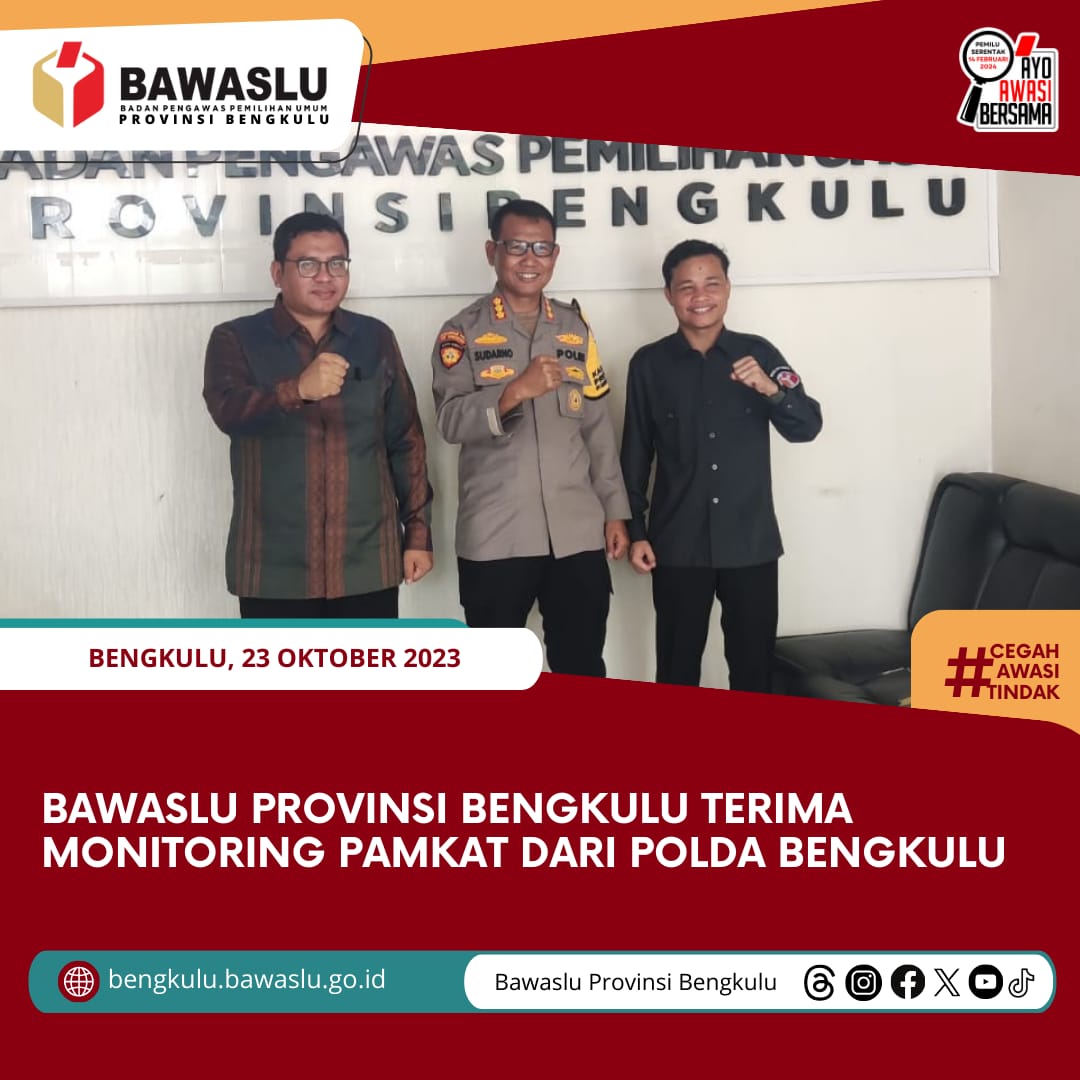 Bawaslu Provinsi Bengkulu Terima Monitoring Pamkat dari Polda Bengkulu