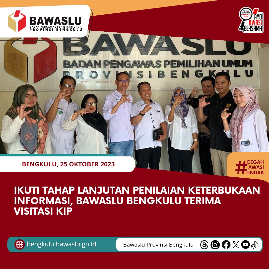 Ikuti Tahap Lanjutan Penilaian Keterbukaan Informasi, Bawaslu Bengkulu Terima Visitasi KIP