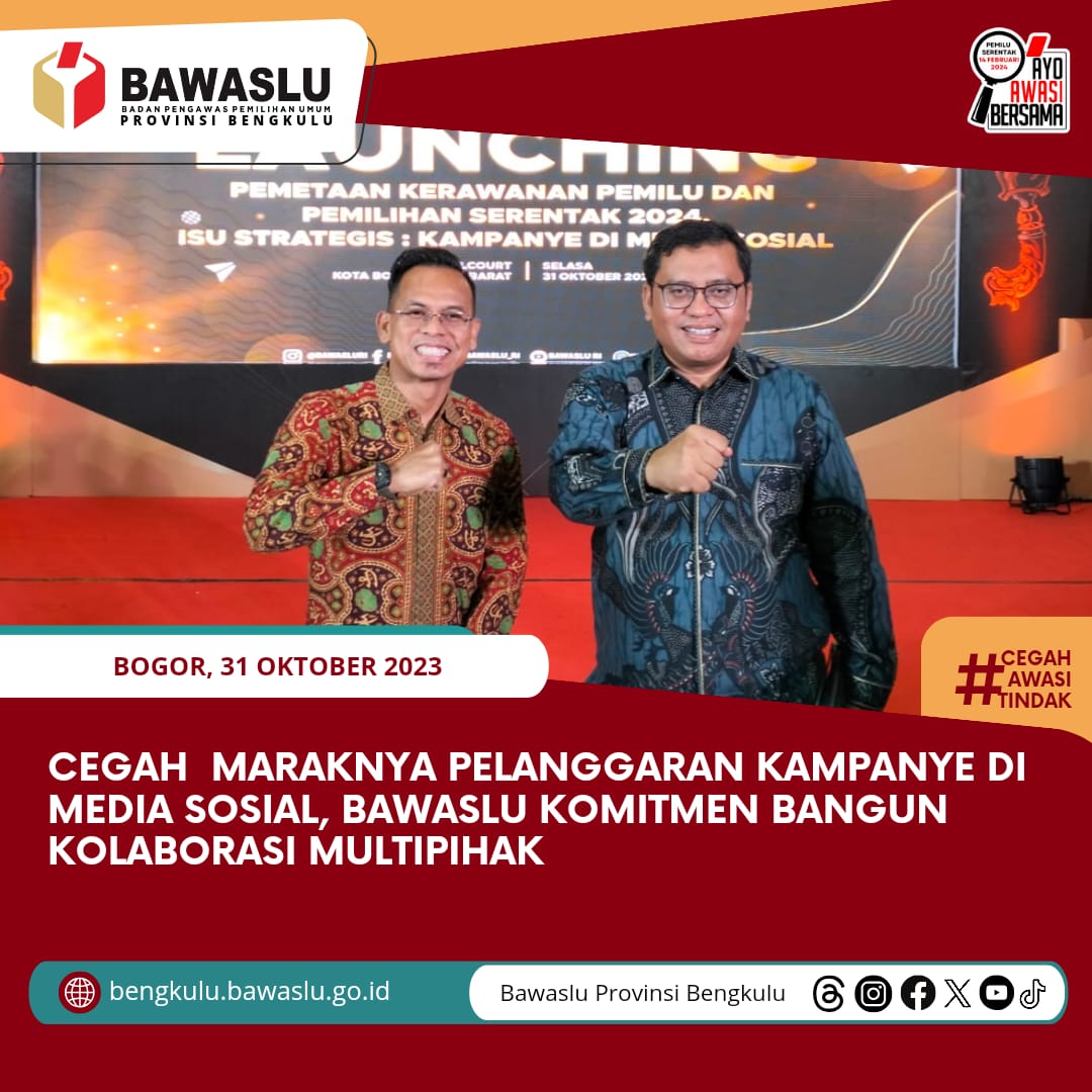 Cegah Maraknya Pelanggaran Kampanye di Media Sosial, Bawaslu Komitmen Bangun Kolaborasi Multipihak