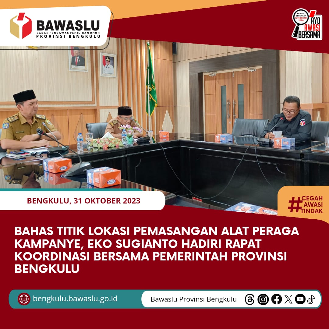 Bahas Titik Lokasi Pemasangan Alat Peraga Kampanye, Eko Sugianto Hadiri Rapat Koordinasi bersama Pemerintah Provinsi Bengkulu