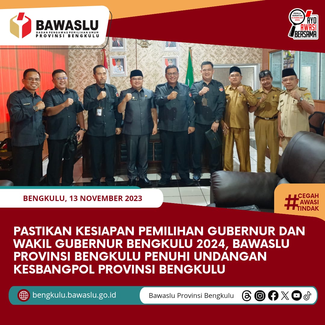 Pastikan Kesiapan Pemilihan Gubernur dan Wakil Gubernur Bengkulu 2024, Bawaslu Provinsi Bengkulu penuhi Undangan Kesbangpol Provinsi Bengkulu