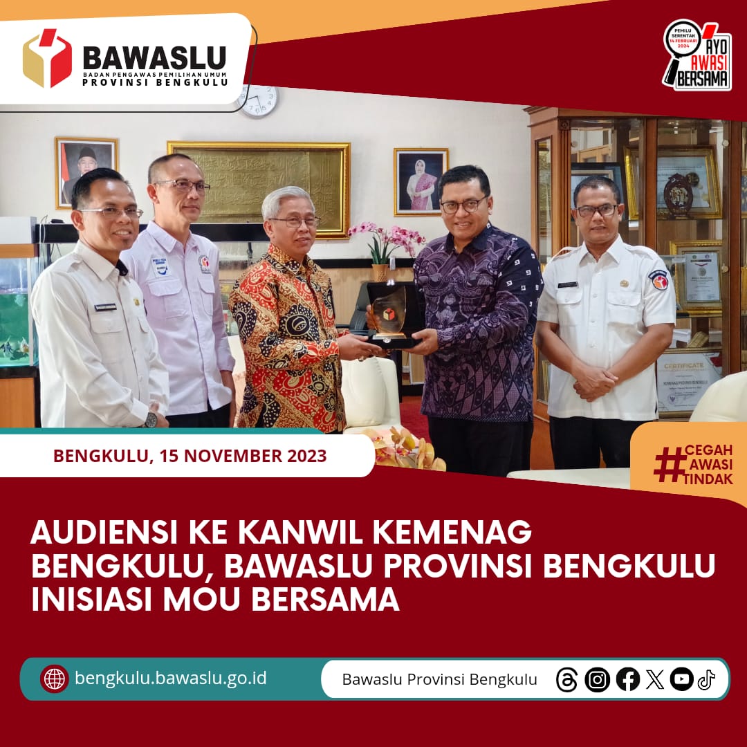 Audiensi ke Kanwil Kemenag Bengkulu, Bawaslu Provinsi Bengkulu inisiasi MoU Bersama