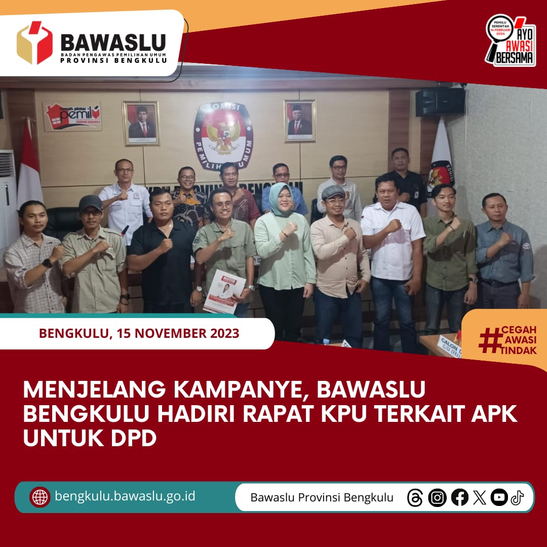 Menjelang Kampanye, Bawaslu Bengkulu Hadiri Rapat KPU terkait APK untuk DPD
