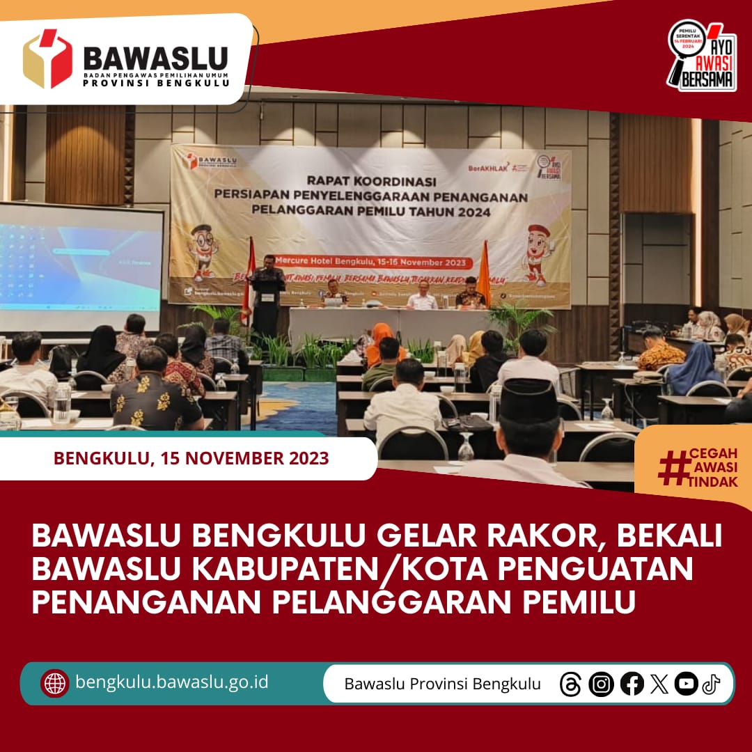 Bawaslu Bengkulu Gelar Rakor, Bekali Bawaslu Kabupaten/Kota Penguatan Penanganan Pelanggaran Pemilu