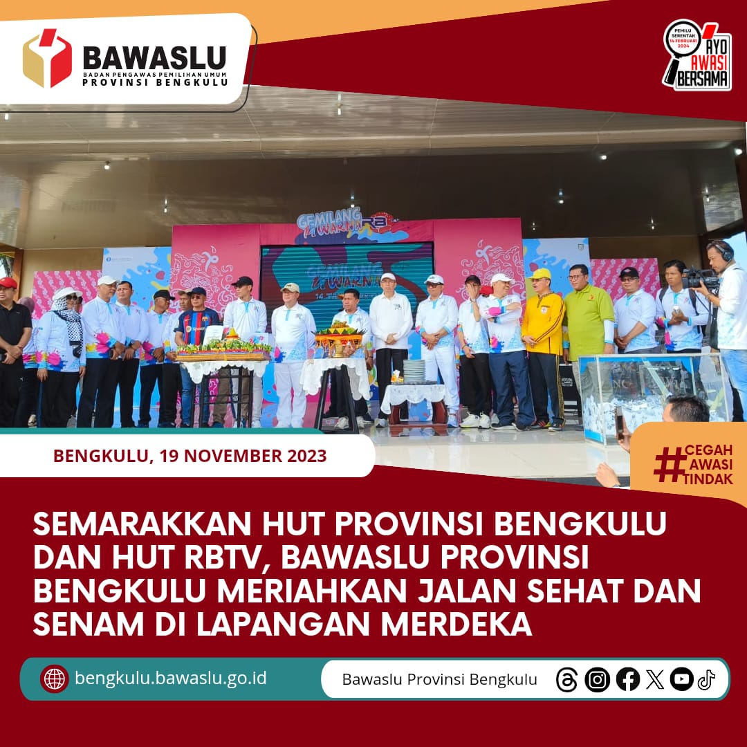 Semarakkan HUT Provinsi Bengkulu dan HUT RBTV, Bawaslu Provinsi Bengkulu Meriahkan Jalan Sehat dan Senam di Lapangan Merdeka