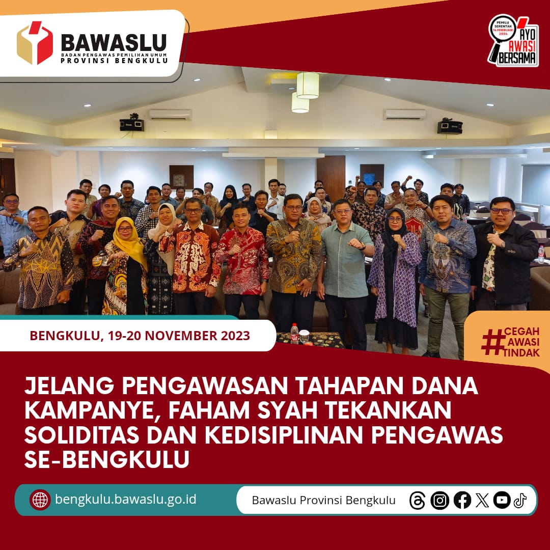Jelang Pengawasan Tahapan Dana Kampanye, Faham Syah Tekankan Soliditas dan Kedisiplinan Pengawas se-Bengkulu