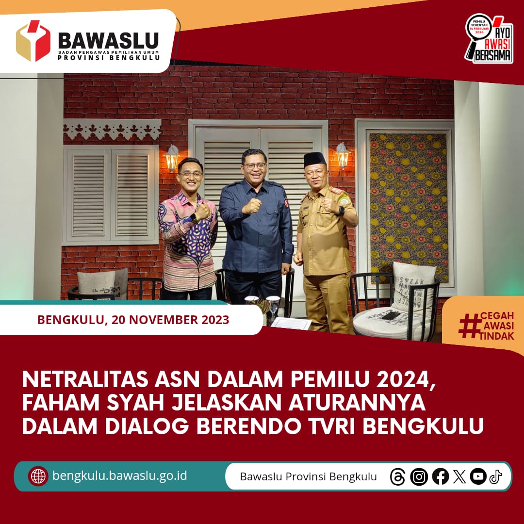 Netralitas ASN dalam Pemilu 2024, Faham Syah jelaskan Aturannya dalam Dialog Berendo TVRI Bengkulu