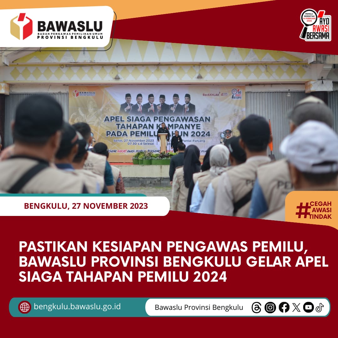 Pastikan Kesiapan Pengawas Pemilu, Bawaslu Provinsi Bengkulu Gelar Apel Siaga Tahapan Pemilu 2024