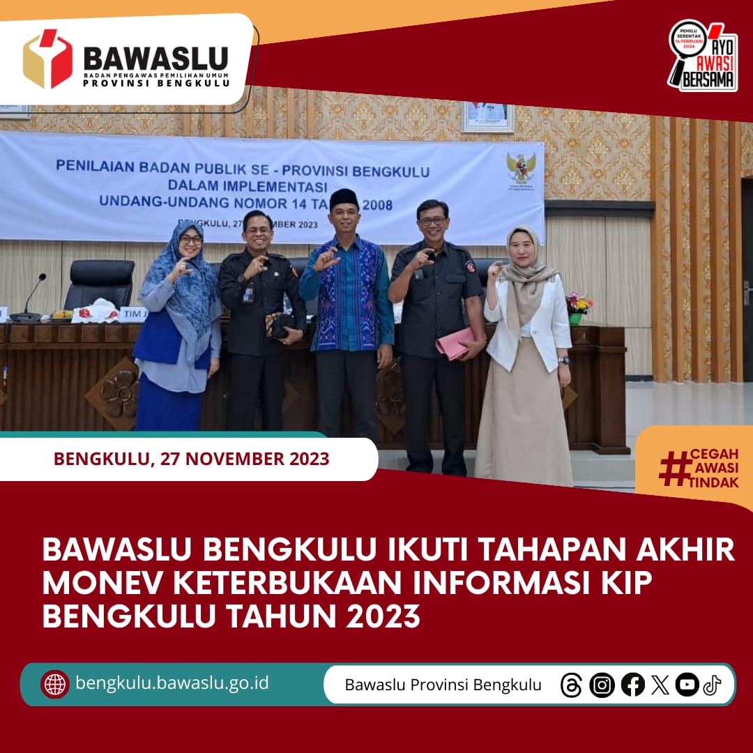 Bawaslu Bengkulu Ikuti Tahapan Akhir Monev Keterbukaan Informasi KIP Bengkulu Tahun 2023