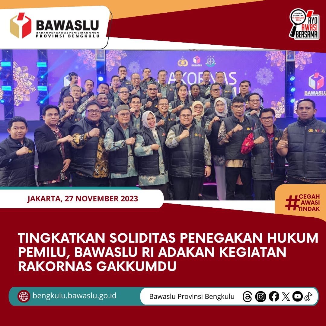 Tingkatkan Soliditas Penegakan Hukum Pemilu, Bawaslu RI adakan Kegiatan Rakornas Gakkumdu