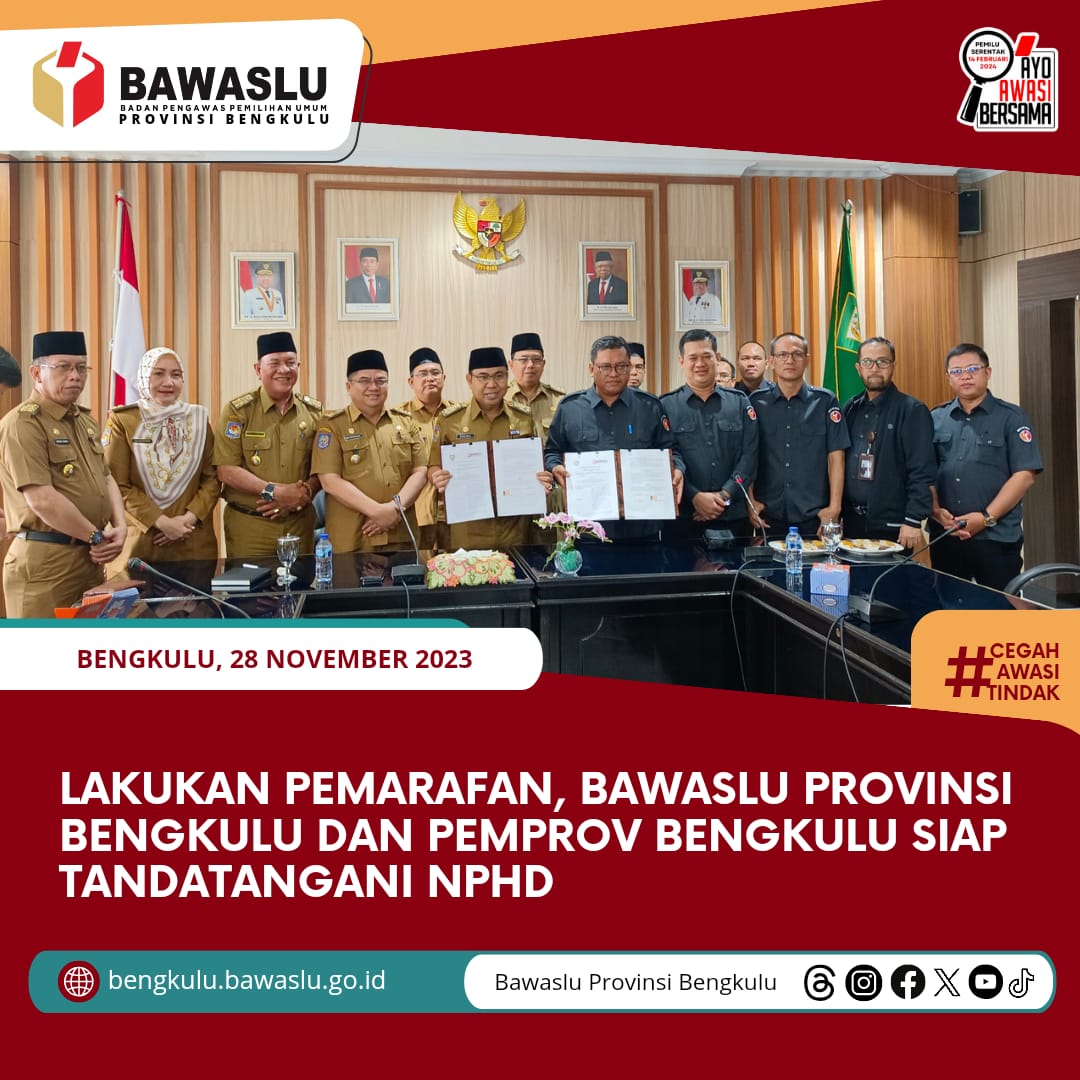 Lakukan Pemarafan, Bawaslu Provinsi Bengkulu dan Pemprov Bengkulu siap Tandatangani NPHD