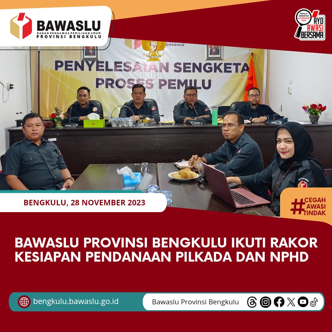 Bawaslu Provinsi Bengkulu Ikuti Rakor Kesiapan Pendanaan Pilkada dan NPHDÂ 