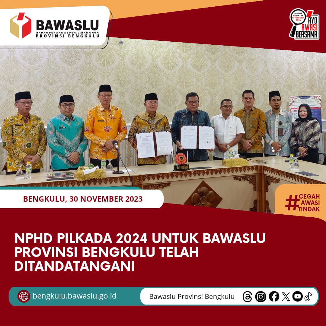 NPHD Pilkada 2024 untuk Bawaslu Provinsi Bengkulu Telah Ditandatangani