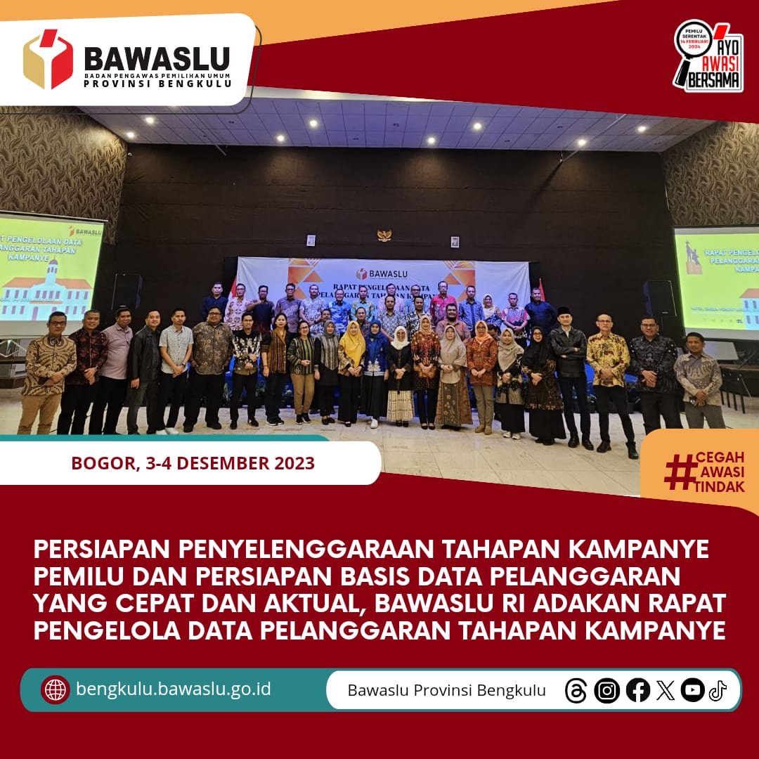 Persiapan Penyelenggaraan Tahapan Kampanye Pemilu dan Persiapan Basis Data Pelanggaran yang Cepat dan Aktual, Bawaslu RI adakan Rapat Pengelola Data Pelanggaran Tahapan Kampanye
